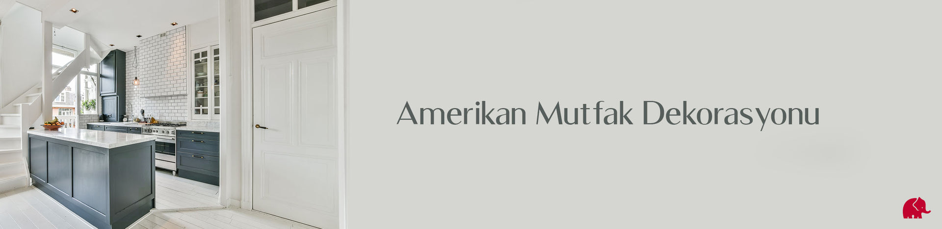 Amerikan Mutfak Dekorasyonu